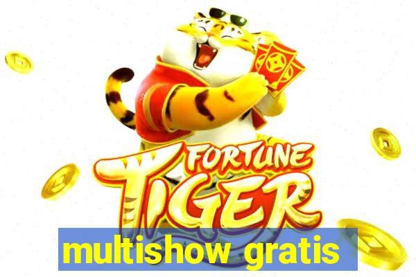 multishow gratis